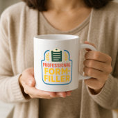 Funny Parent Beruflich Form Filler School Kaffeetasse