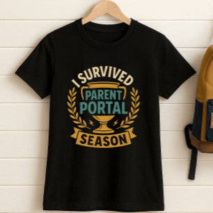 Funny Parent School; Parent Portal Season T-Shirt