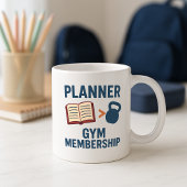 Funny Parent Tasse; Funny Planner vs Gym Mitglieds Kaffeetasse