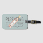 Funny Parent Village and Vineyard Zitat Gepäckanhänger (Vorderseite (Horizontal))
