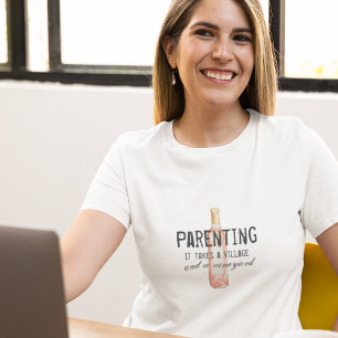 Funny Parent Village and Vineyard Zitat T-Shirt