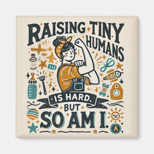 Funny Parenting Magnet - Winzige Menschen aufziehe