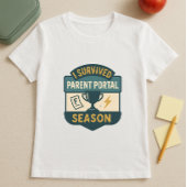 Funny Parents School Shirt; Parent Portal Edition T-Shirt
