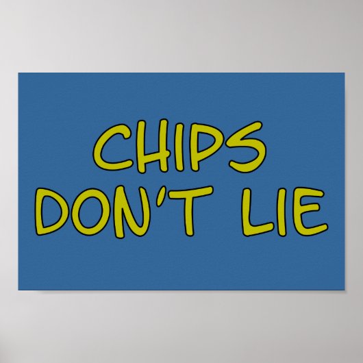 Funny Parody Slogan Chips Poster (Vorne)