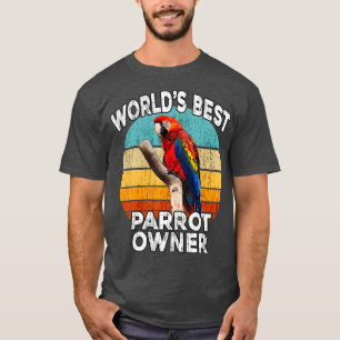 Funny Parrot Eigentümer - Welten Bester Papageienb T-Shirt