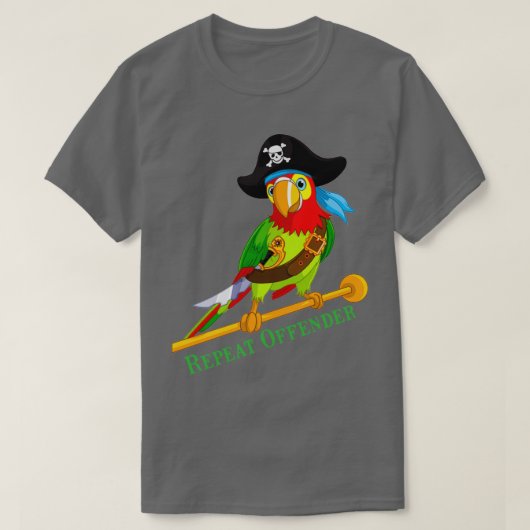 Funny Parrot Pirate Repeat Offender T-Shirt (Design vorne)