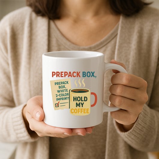 Funny Parters Tasse; Prepack Box Hold My Kaffeetasse