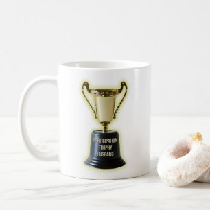 Funny Participation Trophy Ehemann Kaffeetasse