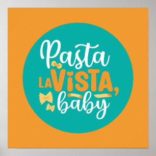 Funny Pasta La Vista Retro Küche Typografie Poster