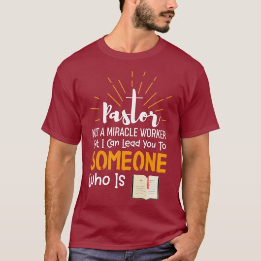 Funny Pastor Geschenk nicht ein Wunder Arbeiter T-Shirt (Vorderseite)