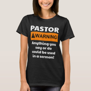 Funny Pastor warnt, ich könnte dich in eine Predig T-Shirt