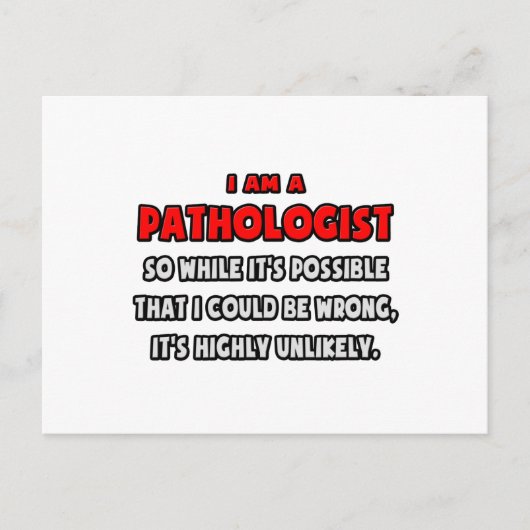 Funny Pathologe .. Sehr unwahrscheinlich Postkarte (Vorderseite)