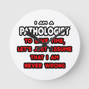 Funny Pathologist T - Shirt und Geschenke Runde Wanduhr