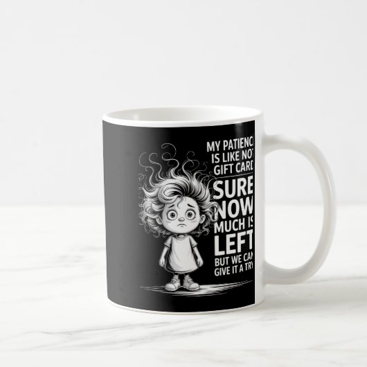 Funny Patience Gift Card Quote Retro Mpy Outfit Fo Kaffeetasse (Rechts)