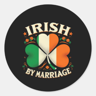 Funny Patricks Day Irish By Marriage Retro Irish F Runder Aufkleber