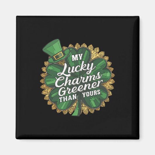Funny Patricks Day Mein Glück Charm Greener als Si Magnet (Vorne)
