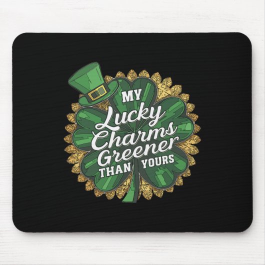 Funny Patricks Day Mein Glück Charm Greener als Si Mousepad (Vorne)