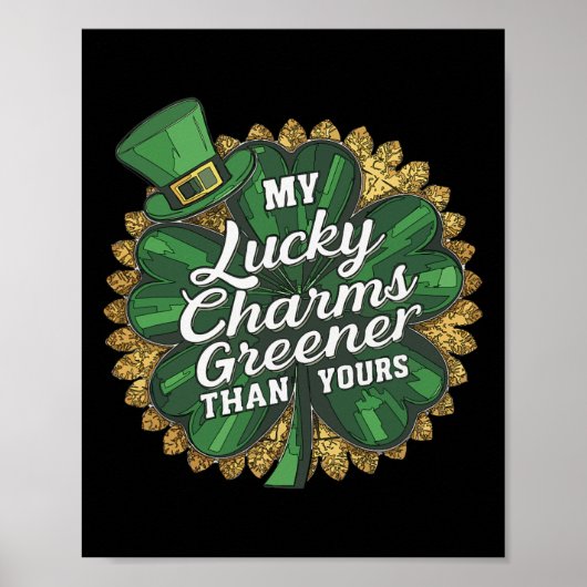 Funny Patricks Day Mein Glück Charm Greener als Si Poster (Vorne)