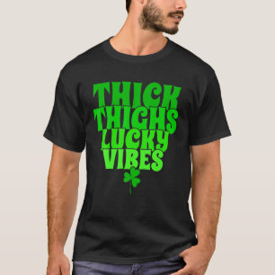 Funny Patricks Thick Thighs Lucky Vibes, Cooler Pa T-Shirt