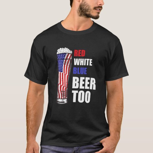 Funny Patriotic Beer Red White Blue Beer zu Ameri T-Shirt (Vorderseite)