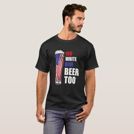 Funny Patriotic Beer Red White Blue Beer zu Ameri T-Shirt (Vorne ganz)