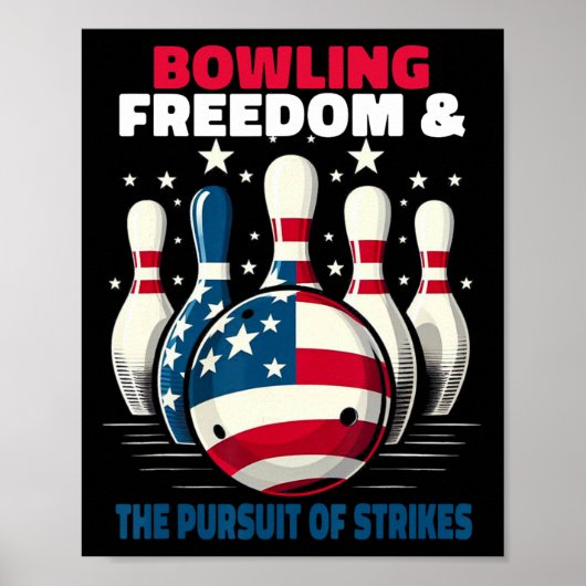 Funny Patriotic Bowlers Freedom Pursuit Of Strikes Poster (Vorne)