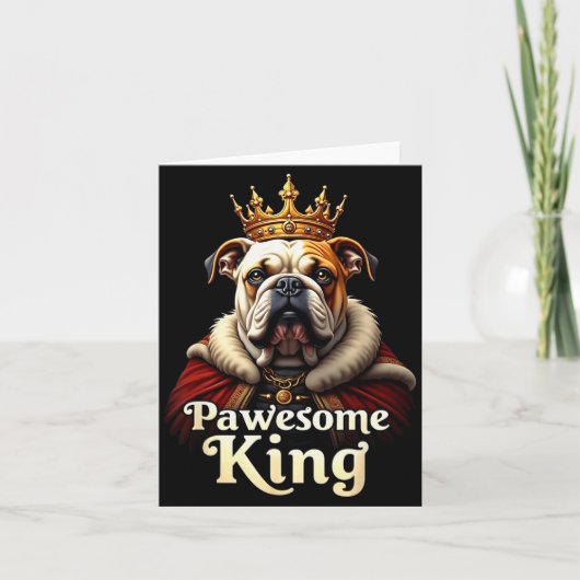 Funny Pawesome English Bulldog King Dog Art Karte (Vorderseite)