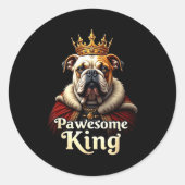 Funny Pawesome English Bulldog King Dog Art Runder Aufkleber (Vorderseite)