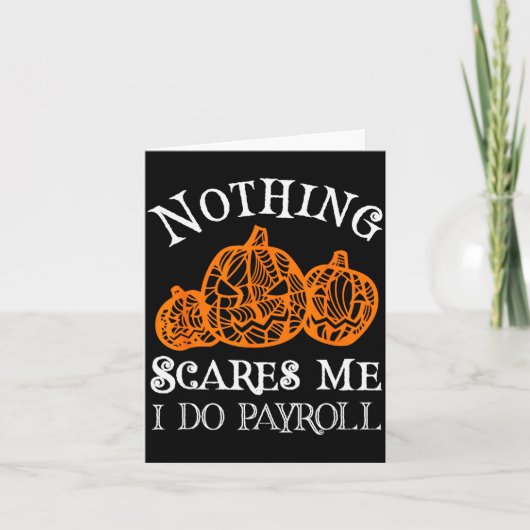 Funny Payroll Halloween Nothing Es Me Payroll Spec Karte (Vorderseite)