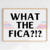 Funny Payroll Poster Art Was die FICA??