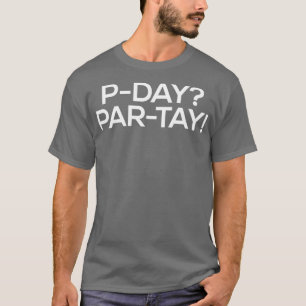 Funny PDay LDS Missionar ParTay Party Zeitgeschenk T-Shirt