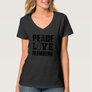 Funny Peace Liebe Klettern Grafik für Frauen und m T-Shirt