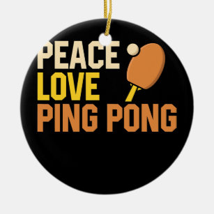 Funny Peace Liebe Ping Pong Graphic Women Men Keramik Ornament