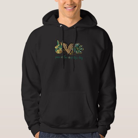 Funny Peace Love Patty's Day St Patrick's Day Gift Hoodie (Vorderseite)