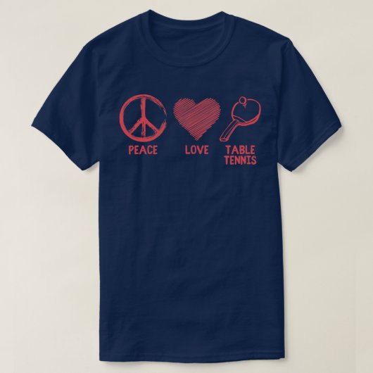 Funny Peace love Table Tennis Graphic Women Men T-Shirt (Design vorne)