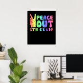 Funny Peace Out 8. Klasse Poster (Heimbüro)