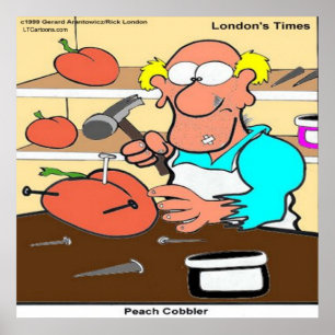 Funny Peach Cobbler Rick London Poster