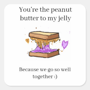 Funny Peanut Butter Jelly Valentine Quadratischer Aufkleber