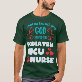Funny Pediatric NICU Nurse T-Shirt