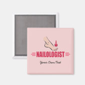 Funny Pedicure Nail Polnischer Salon Nailologin Magnet (Vorderseite/Rückseite)