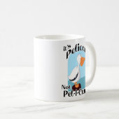 Funny Pelican Not Pay I Cant Sea Bird Motto Kaffeetasse (VorderseiteRechts)