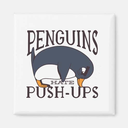 Funny Penguin Sprichwort Magnet (Vorne)