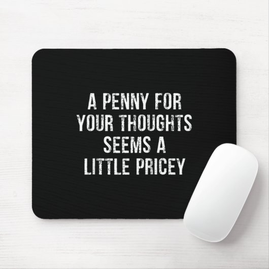 Funny, Penny For Your Thoughts Raglan Baseball Tee Mousepad (Mit Mouse)