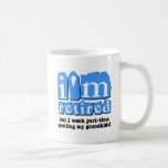 Funny Pensionation Kaffeetasse<br><div class="desc">Ich bin im Ruhestand,  aber ich arbeite Teilzeit damit,  meine Enkel zu verwöhnen! T - Shirt und Geschenke für Rentner,  die gerne ihre Enkel verwöhnen. Humorste Shirts für Vater,  Mutter,  Opa und Oma.</div>
