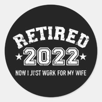 Funny pensionierte 2022 nur für meine Ehefrau arbe Runder Aufkleber