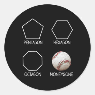 Funny Pentagon Hexagon Octagon Money Gone Sell Runder Aufkleber