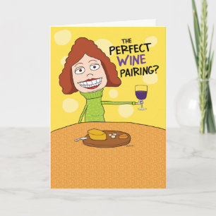 Funny Perfect Wine Pairing Birthday Card for Woman Karte