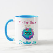Funny Peri Brain Tasse - ich würde eher nicht (Links)