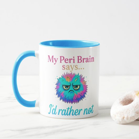 Funny Peri Brain Tasse - ich würde eher nicht (Mit Donut)