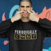 Funny Periodic Elements regelmäßig käsisch Sweatshirt